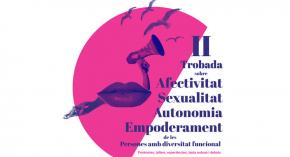 Fundaci Pere Mata participa a la II trobada sobre afectivitat, sexualitat, anotomia i empoderament